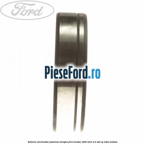 Rulment intermediar planetara dreapta Ford Mondeo 2008-2014 2.5 220 cp Rulment intermediar planetara dreapta Ford Mondeo 2008-2014 2.5 220 cp HUBA benzina