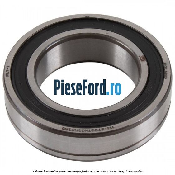 Rulment intermediar planetara dreapta Ford S-Max 2007-2014 2.5 ST 220 cp HUWA benzina