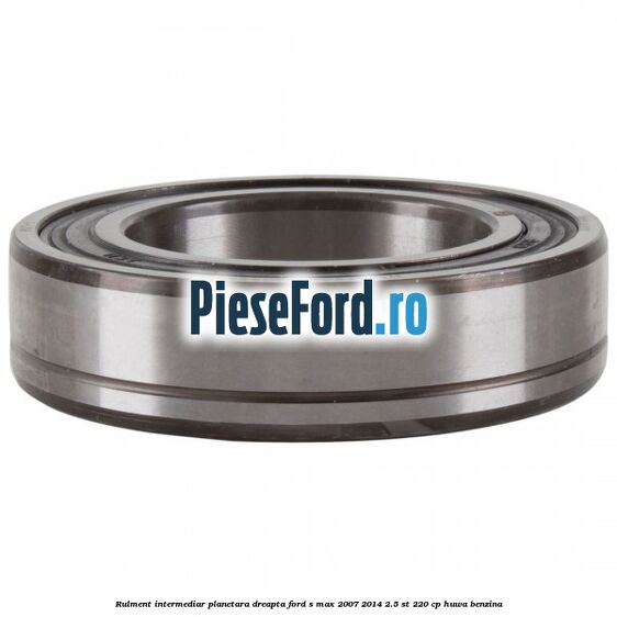 Rulment intermediar planetara dreapta Ford S-Max 2007-2014 2.5 ST 220 cp HUWA benzina