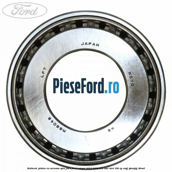 Rulment pinion cu coroana spre fata Ford Ranger 2012-2015 2.2 TDCi 4x4 150 cp ENQJ, GBVAJQJ diesel