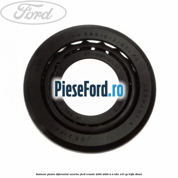 Rulment pinion diferential exterior Ford Transit 2000-2006 2.4 TDCi 137 cp H9FA diesel