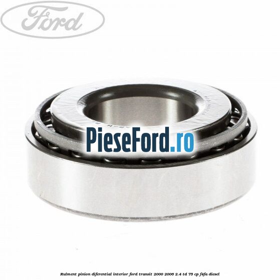 Rulment pinion diferential interior Ford Transit 2000-2006 2.4 TD 75 cp F4FA diesel