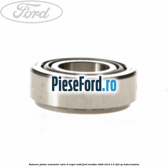 Rulment pinion marsarier cutie 6 trepte M66 Ford Mondeo 2008-2014 2.5 220 cp Rulment pinion marsarier cutie 6 trepte M66 Ford Mondeo 2008-2014 2.5 220 cp HUBA benzina