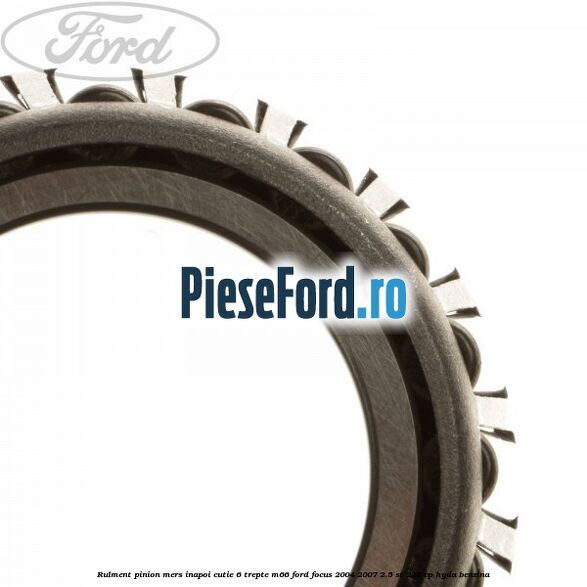 Rulment pinion mers inapoi cutie 6 trepte M66 Ford Focus 2004-2007 2.5 ST 225 cp HYDA benzina