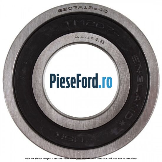 Rulment pinion treapta 5 cutie 6 trepte MT82 Ford Transit 2006-2014 2.2 TDCi RWD 155 cp CVRC diesel