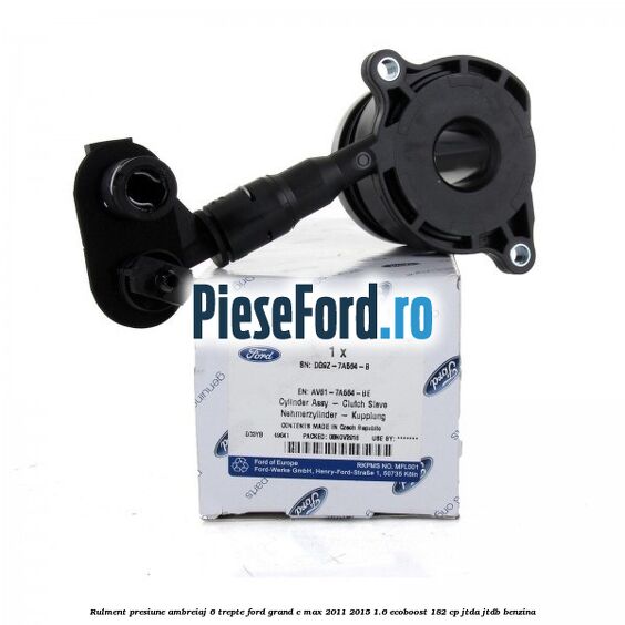 Rulment presiune ambreiaj 6 trepte Ford Grand C-Max 2011-2015 1.6 EcoBoost 182 cp JTDA, JTDB benzina