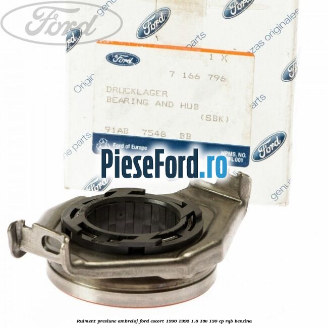 Rulment presiune ambreiaj Ford Escort 1990-1995 1.8 16V 130 cp RQB benzina