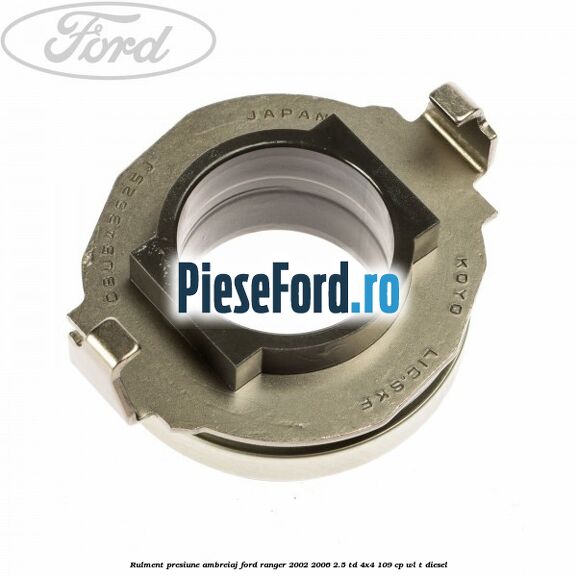 Rulment presiune ambreiaj Ford Ranger 2002-2006 2.5 TD 4x4 109 cp WL-T diesel