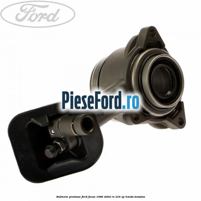Rulment presiune Ford Focus 1998-2004 RS 215 cp HMDA benzina