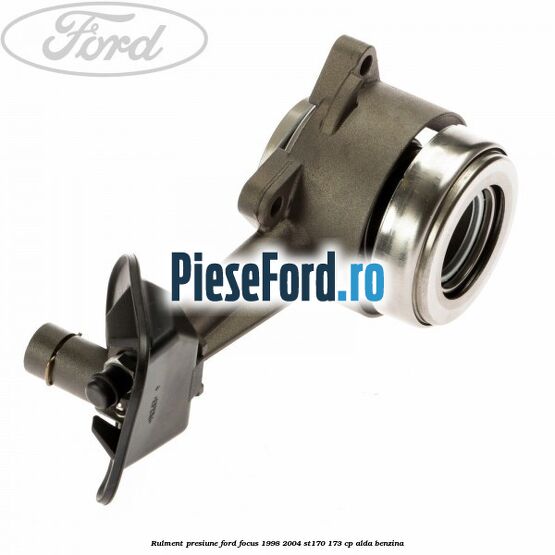 Rulment presiune Ford Focus 1998-2004 ST170 173 cp Rulment presiune Ford Focus 1998-2004 ST170 173 cp ALDA benzina
