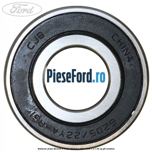 Rulment priza directa 5 trepte Ford Ka 1996-2008 1.3 i 50 cp Rulment priza directa 5 trepte Ford Ka 1996-2008 1.3 i 50 cp JJB benzina