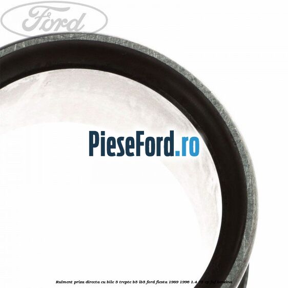 Rulment priza directa cu bile 5 trepte B5/IB5 Ford Fiesta 1989-1996 1.4 75 cp FUF benzina