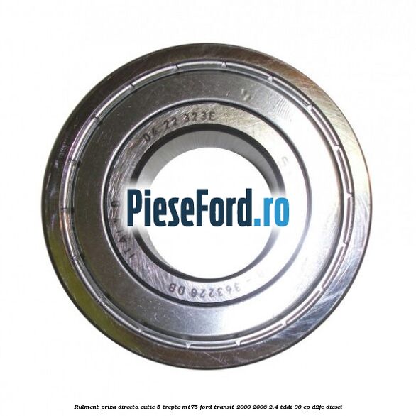 Rulment priza directa cutie 5 trepte MT75 Ford Transit 2000-2006 2.4 TDdi 90 cp D2FE diesel