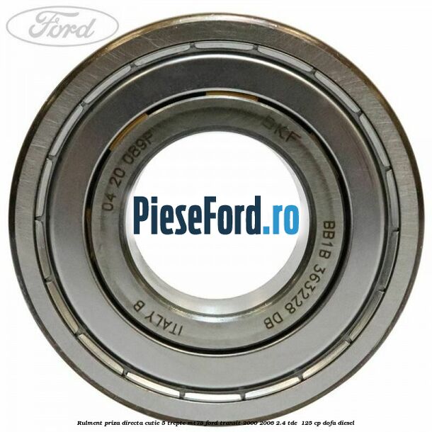 Rulment priza directa cutie 5 trepte MT75 Ford Transit 2000-2006 2.4 TDE  125 cp DOFA diesel