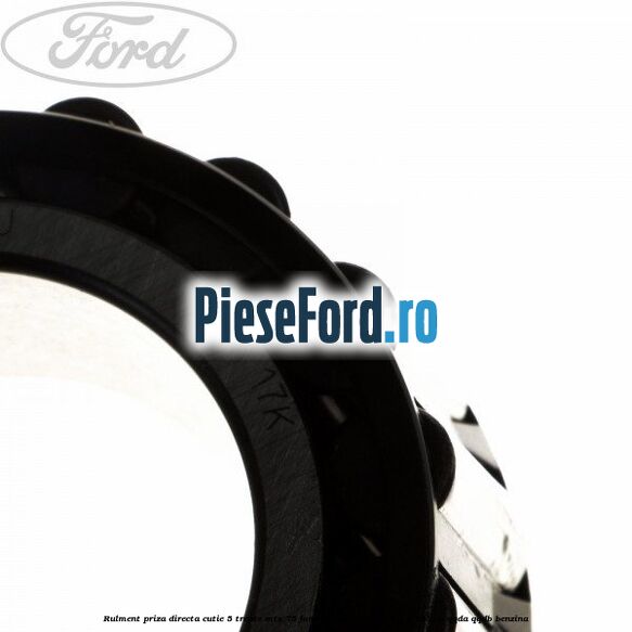 Rulment priza directa cutie 5 trepte MTX 75 Ford C-Max 2007-2011 1.8 125 cp QQDA, QQDB benzina