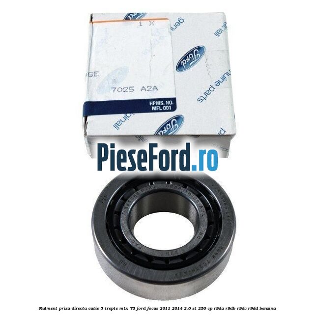 Rulment priza directa cutie 5 trepte MTX 75 Ford Focus 2011-2014 2.0 ST 250 cp R9DA, R9DB, R9DC, R9DD benzina