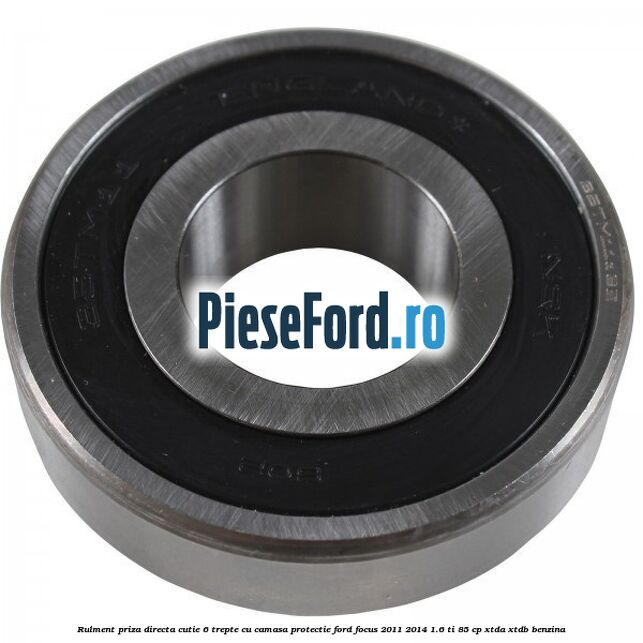 Rulment priza directa cutie 6 trepte cu camasa protectie Ford Focus 2011-2014 1.6 Ti 85 cp XTDA, XTDB benzina
