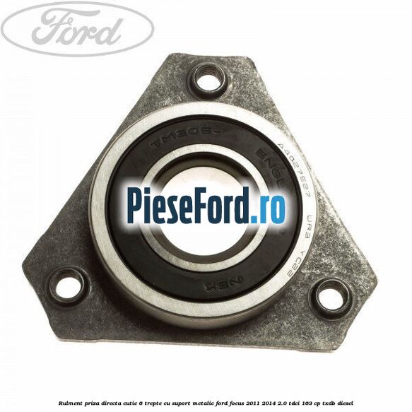 Rulment priza directa cutie 6 trepte cu suport metalic Ford Focus 2011-2014 2.0 TDCi 163 cp Rulment priza directa cutie 6 trepte cu suport metalic Ford Focus 2011-2014 2.0 TDCi 163 cp TXDB diesel