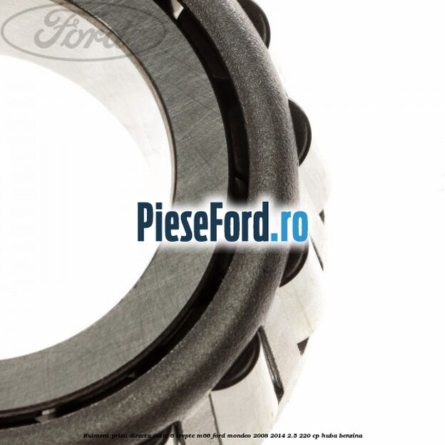 Rulment priza directa cutie 6 trepte M66 Ford Mondeo 2008-2014 2.5 220 cp HUBA benzina