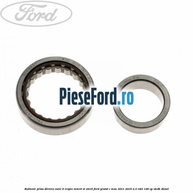 Rulment priza directa cutie 6 trepte MMT6 si VMT6 Ford Grand C-Max 2011-2015 2.0 TDCi 136 cp UKDB diesel