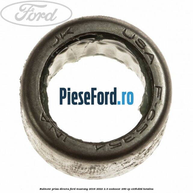 Rulment priza directa Ford Mustang 2018-2022 2.3 EcoBoost 290 cp C23HD0D benzina