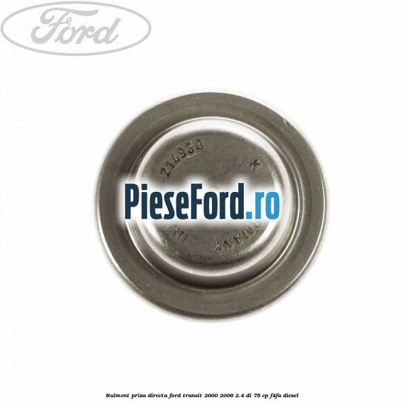 Rulment priza directa Ford Transit 2000-2006 2.4 DI 75 cp Rulment priza directa Ford Transit 2000-2006 2.4 DI 75 cp F4FA diesel