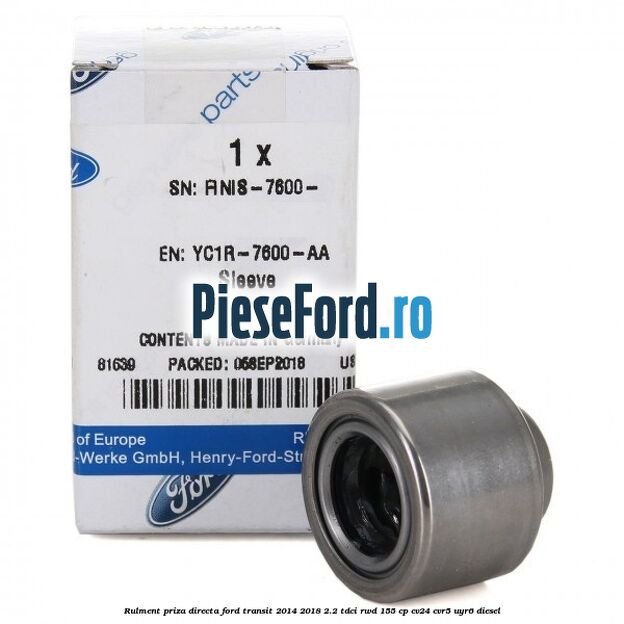 Rulment priza directa Ford Transit 2014-2018 2.2 TDCi RWD 155 cp CV24, CVR5, UYR6 diesel