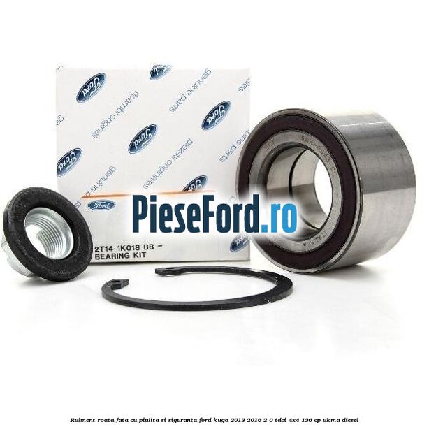 Rulment roata fata cu piulita si siguranta Ford Kuga 2013-2016 2.0 TDCi 4x4 136 cp UKMA diesel