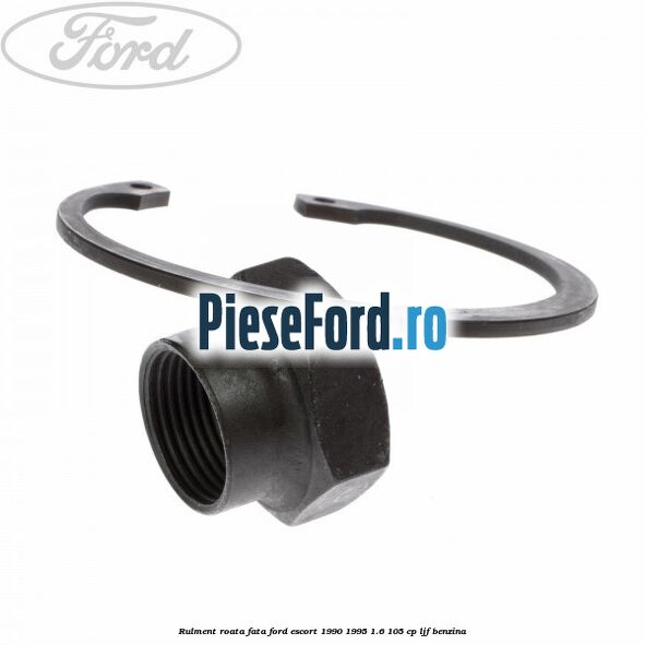 Rulment roata fata Ford Escort 1990-1995 1.6 105 cp LJF benzina