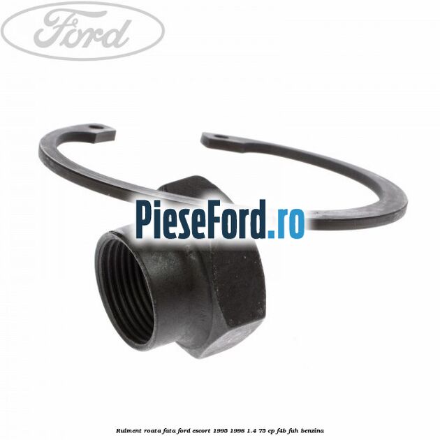 Rulment roata fata Ford Escort 1995-1998 1.4 75 cp Rulment roata fata Ford Escort 1995-1998 1.4 75 cp F4B, FUH benzina