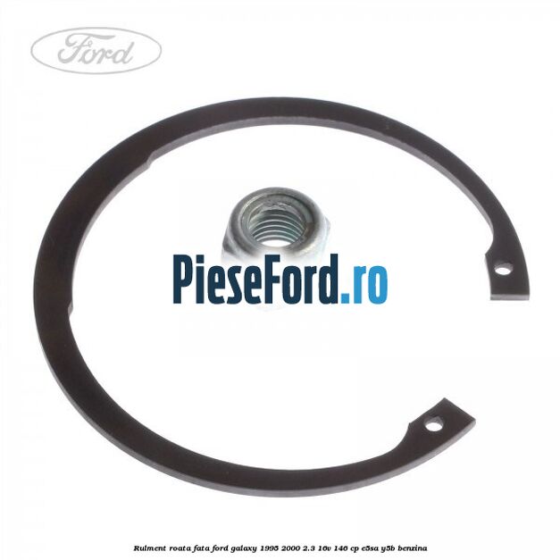 Rulment roata fata Ford Galaxy 1995-2000 2.3 16V 146 cp E5SA, Y5B benzina