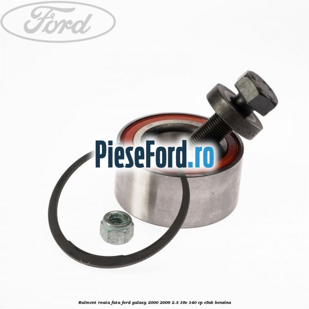Rulment roata fata Ford Galaxy 2000-2006 2.3 16V 140 cp E5SB benzina