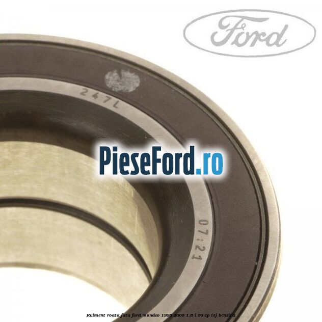 Rulment roata fata Ford Mondeo 1996-2000 1.6 i 90 cp L1J benzina