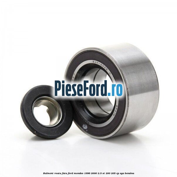 Rulment roata fata Ford Mondeo 1996-2000 2.5 ST 200 205 cp Rulment roata fata Ford Mondeo 1996-2000 2.5 ST 200 205 cp SGA benzina
