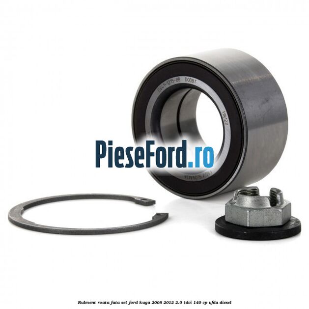 Rulment roata fata set Ford Kuga 2008-2012 2.0 TDCI 140 cp UFDA diesel