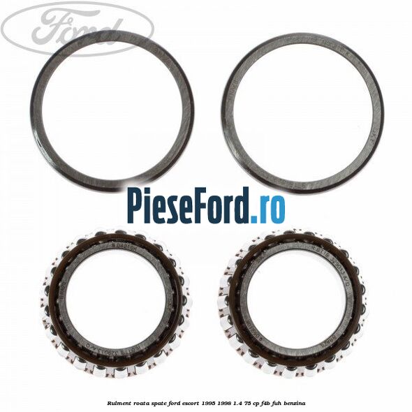 Rulment roata spate Ford Escort 1995-1998 1.4 75 cp F4B, FUH benzina