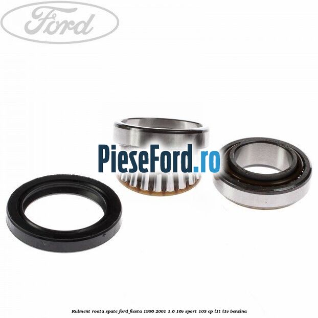 Rulment roata spate Ford Fiesta 1996-2001 1.6 16V Sport 103 cp Rulment roata spate Ford Fiesta 1996-2001 1.6 16V Sport 103 cp L1T, L1V benzina