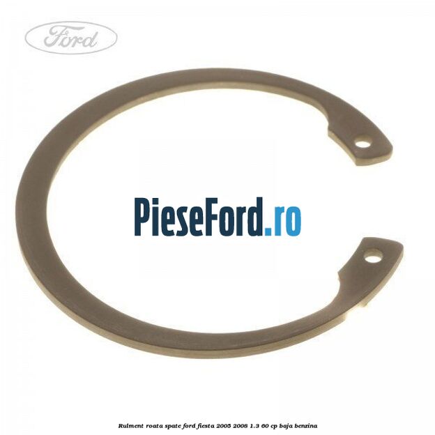 Rulment roata spate Ford Fiesta 2005-2008 1.3 60 cp BAJA benzina