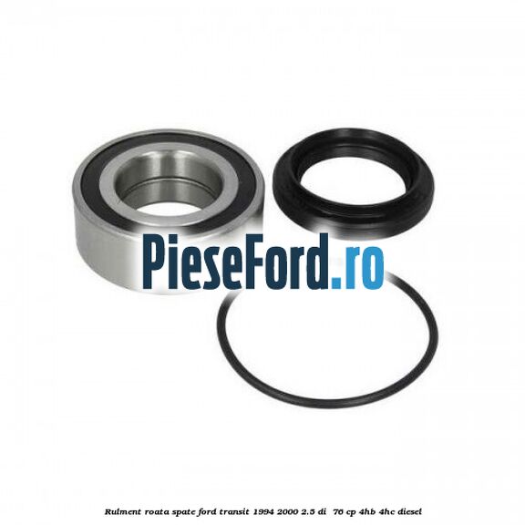 Rulment roata spate Ford Transit 1994-2000 2.5 DI  76 cp