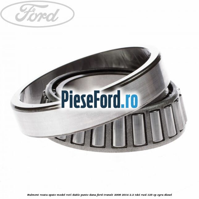 Rulment roata spate model roti duble punte DANA Ford Transit 2006-2014 2.2 TDCi RWD 125 cp CYRA diesel