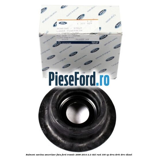 Rulment sarcina amortizor fata Ford Transit 2006-2014 2.2 TDCi RWD 100 cp DRRA, DRRB, DRRC diesel