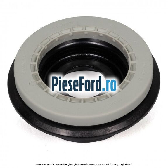 Rulment sarcina amortizor fata Ford Transit 2014-2018 2.2 TDCi 155 cp CVF5 diesel