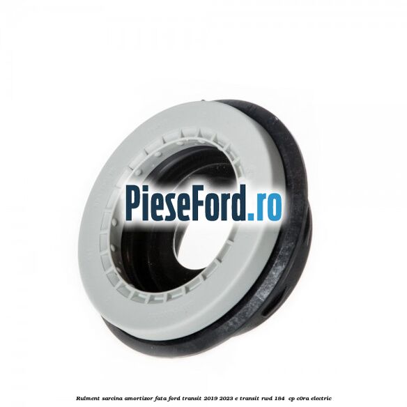 Rulment sarcina amortizor fata Ford Transit 2019-2023 E-TRANSIT RWD 184  cp C0RA electric