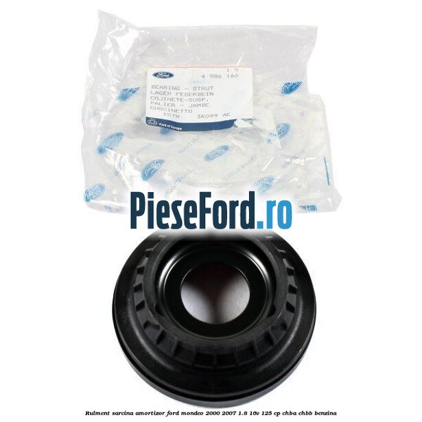 Rulment sarcina amortizor Ford Mondeo 2000-2007 1.8 16V 125 cp CHBA, CHBB benzina
