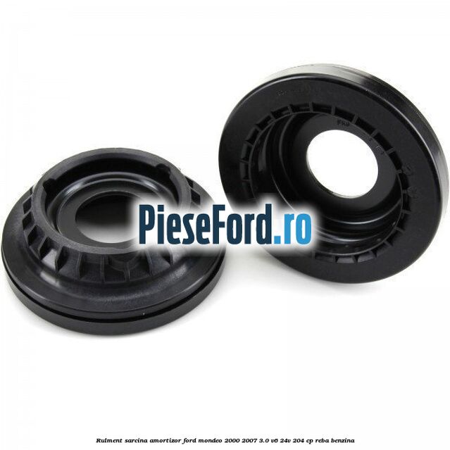 Rulment sarcina amortizor Ford Mondeo 2000-2007 3.0 V6 24V 204 cp REBA benzina