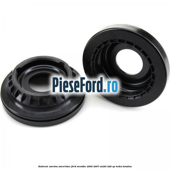 Rulment sarcina amortizor Ford Mondeo 2000-2007 ST220 226 cp MEBA benzina
