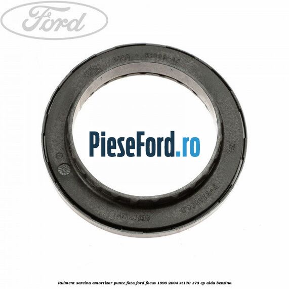 Rulment sarcina amortizor punte fata Ford Focus 1998-2004 ST170 173 cp ALDA benzina