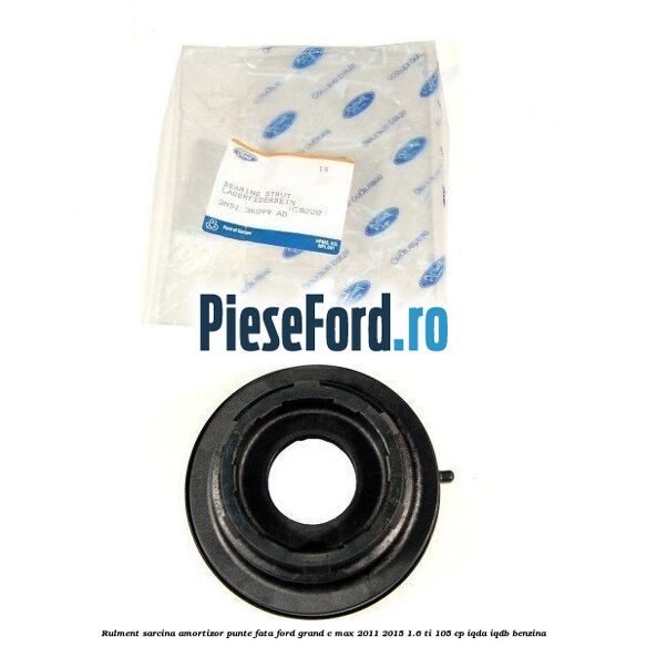 Rulment sarcina amortizor punte fata Ford Grand C-Max 2011-2015 1.6 Ti 105 cp IQDA, IQDB benzina