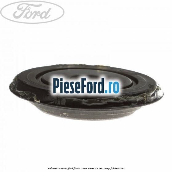 Rulment sarcina Ford Fiesta 1989-1996 1.3 CAT 60 cp J6B benzina
