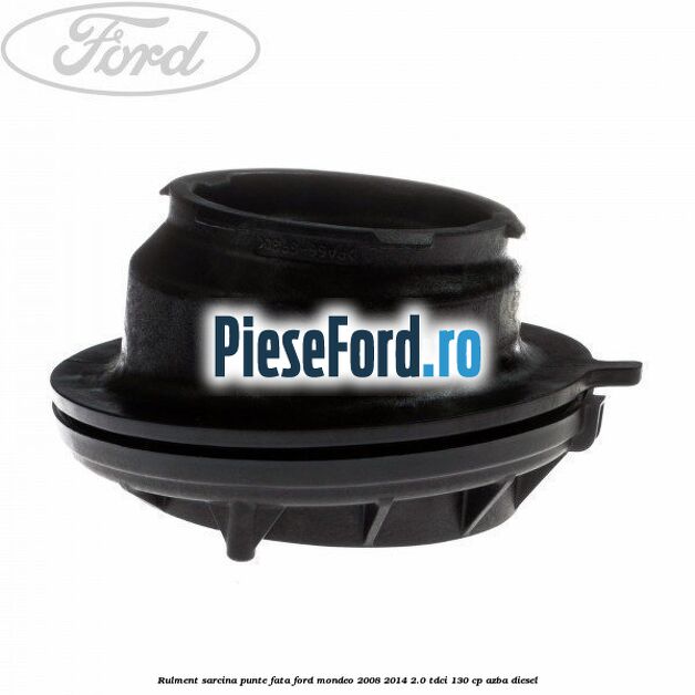 Rulment sarcina punte fata Ford Mondeo 2008-2014 2.0 TDCi 130 cp AZBA diesel